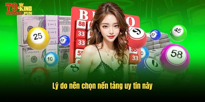 Lý do nên chọn nền tảng uy tín này